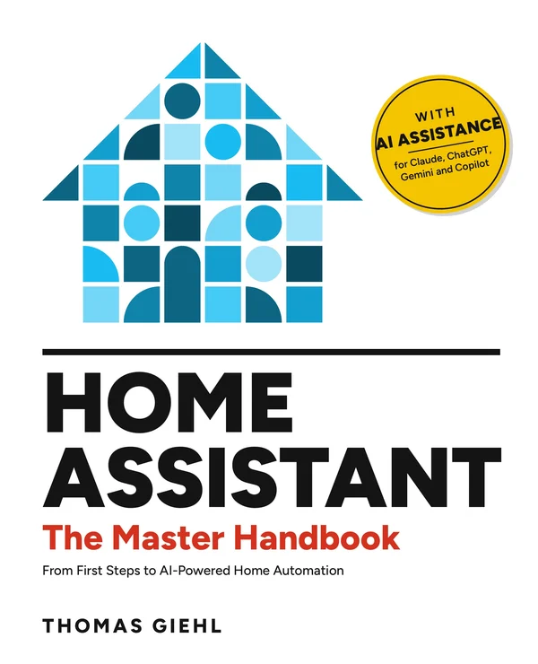 Book cover of Home Assistant: The Master Handbook by Thomas Giehl